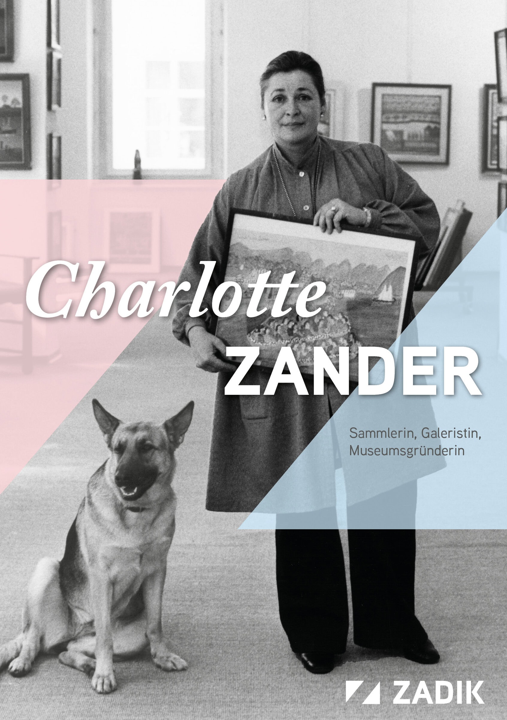 Charlotte Zander: Collector, Gallerist, Museum Founder Photo: ZADIK E 9, Archiv Charlotte Zander, Photographer unknown (Sammlung Zander | Naive Art)